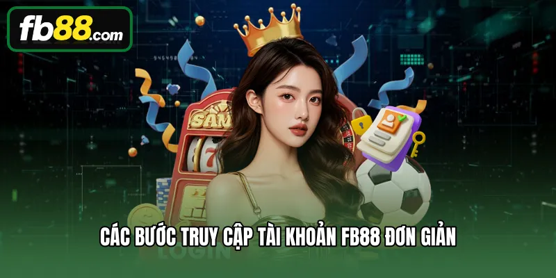 Đăng Nhập 2 Các bước truy cập tài khoản FB88 đơn giản