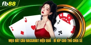 Mẹo Bắt Cầu Baccarat Hiệu Quả - Bí Kíp Cao Thủ Chia Sẻ