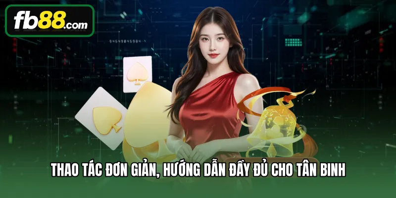 Đăng Ký 2 Thao tác đơn giản, hướng dẫn đầy đủ cho tân binh