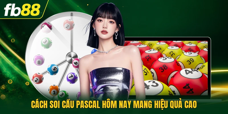 Soi Cầu Pascal Hôm Nay | Tính Toán Số Liệu Chuẩn 99% 1 Cách soi cầu Pascal hôm nay mang hiệu quả cao