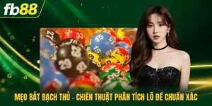 Mẹo Bắt Bạch Thủ - Chiến Thuật Phân Tích Lô Đề Chuẩn Xác
